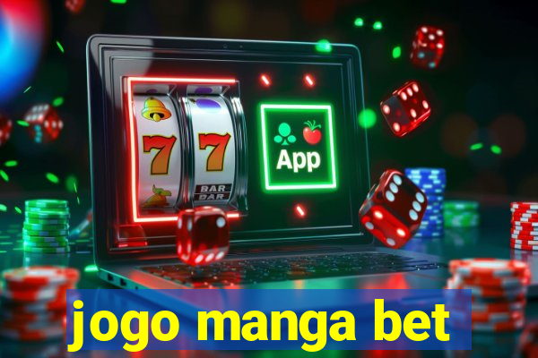 jogo manga bet